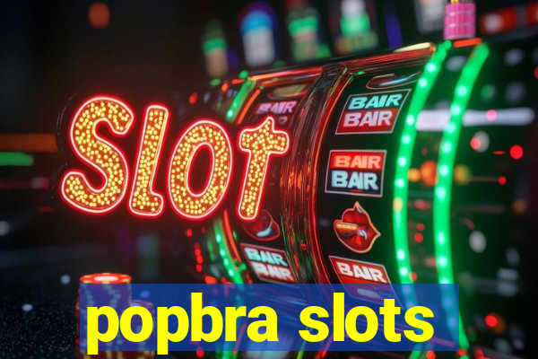 popbra slots